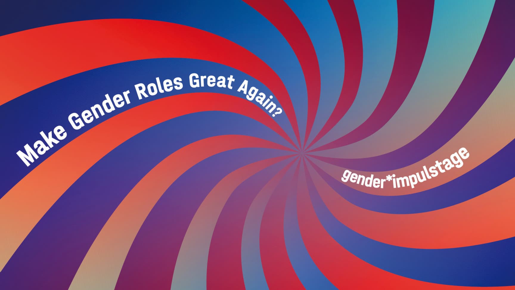 Text auf Grafik: Make Gender Roles Great Again? gender*impulstage